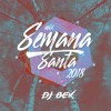 Dj Bex - Mix Semana Santa Dj Bex - Mix Semana Santa