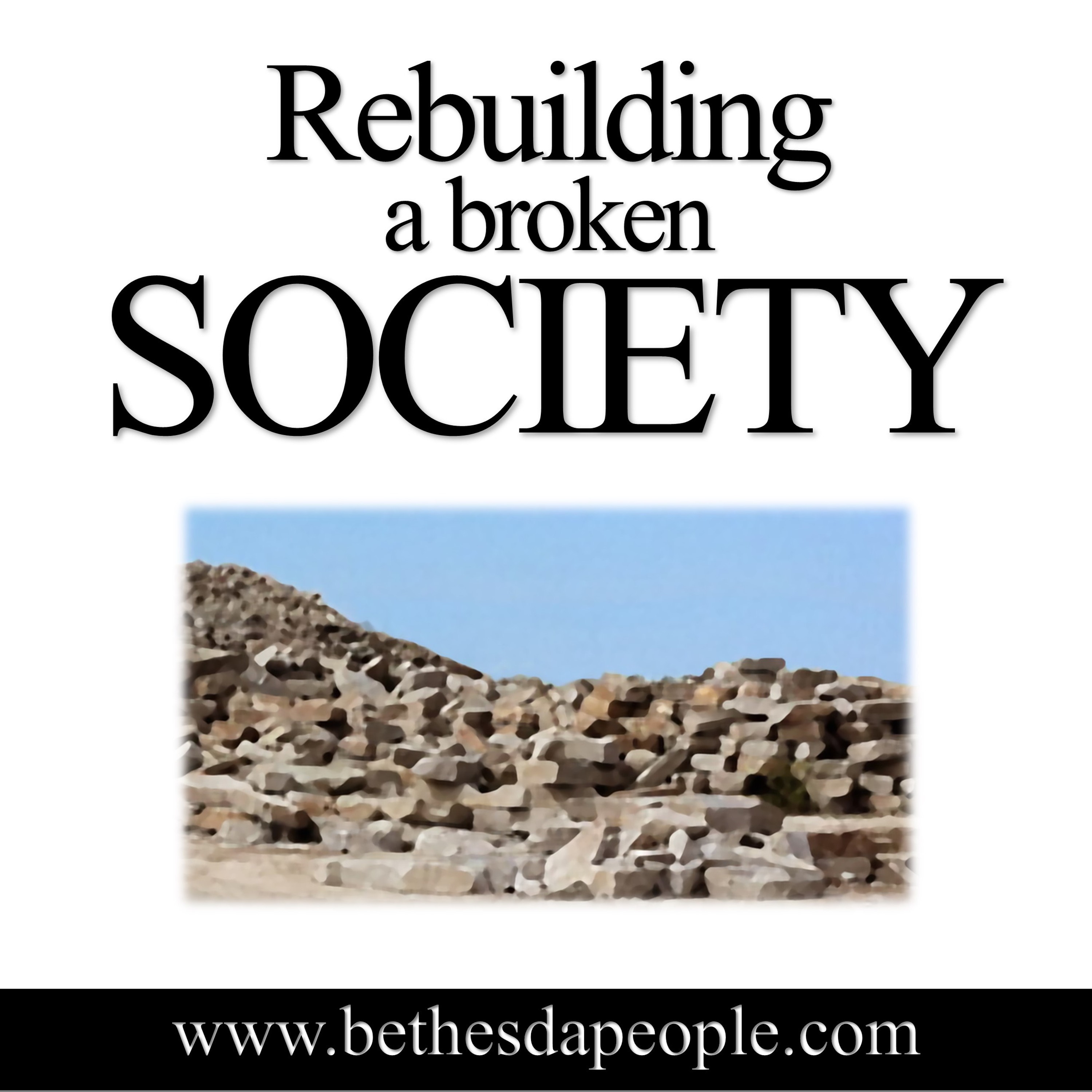 Pastor Ben 3-25-18 Rebuilding A Broken Society
