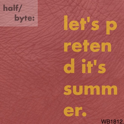 WB1812 - Let's Pretend It's Summer
