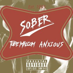 Sober ft ANXIOUS x Seas Pagado (Prod. By Vessels)