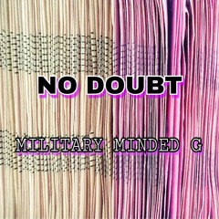 No Doubt • Military Minded G • Single