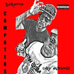Computers remix ft Cory Milliyunz
