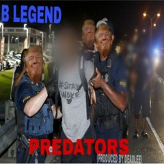B LEGEND - Predators (Produced by DeadLEE Beats)