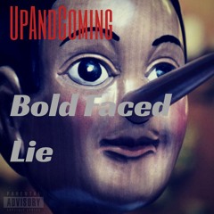 Bold Face Lie