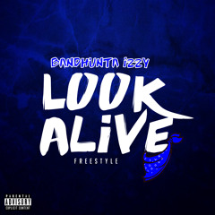 Look Alive (Freestyle)
