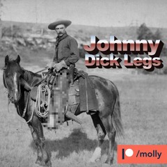 Johnny Dick Legs