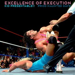 Excellence Of Execution (Prod. Haunted Days)