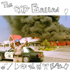 The Bad At Life Ballad
