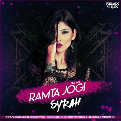 Ramta Jogi (Taal Remix) - DJ Syrah | RemixVirusRecords