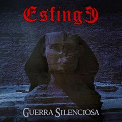 Esfinge - Guerra Silenciosa