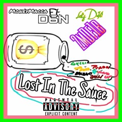 Lost In The Sauce x D6N