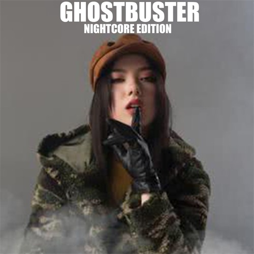 GHOSTBUSTER - Jannine Weigel (Nightcore Edition)