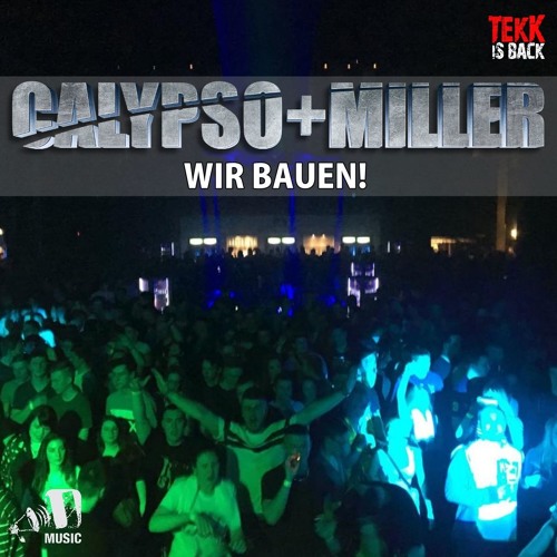 Calypso & Rene Miller - Wir Bauen!