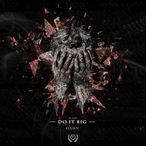 Do it Big - Damn (FREE DOWNLOAD)
