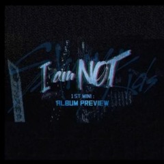 Stray Kids (스트레이 키즈) - I Am Not (1st Mini Album-Debut Album)