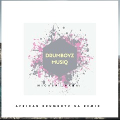 Mi CASA - Nana (African DrumBoyz Rework).mp3