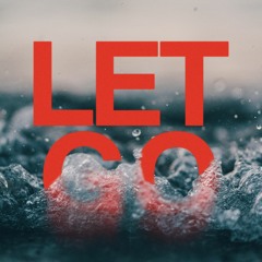 4. Let Go
