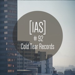 Intrinsic Audio Sessions [IAS] #92 - Cold Tear Records