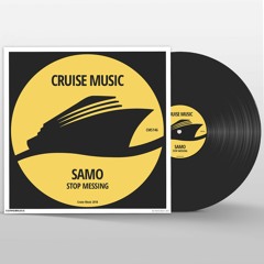 SAMO - Stop Messing (Original Mix) [CMS146]