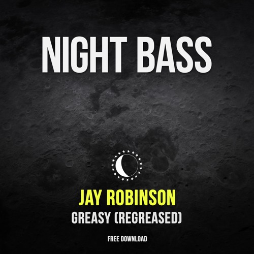 Jay Robinson - Greasy (Regreased) *FREE DOWNLOAD IN DESCRIPTION*
