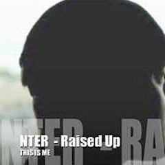 NTER - Raised Up