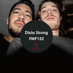 Fasten Musique Podcast 152 | Dixia Sirong