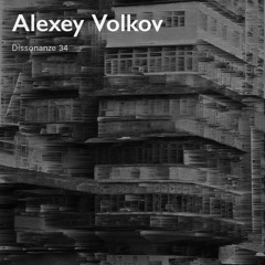 Dissonanze Podcast 34 | Alexey Volkov