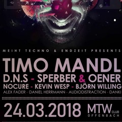 D.N.S @ MEIHT pres. Endzeit Lable-Night (MTW Club - Offenbach) 24.03.2018
