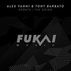 Alex Vanni & Tony Barbato "The Grimm" (Original Mix)  Clip