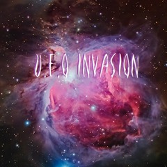 U.F.O INVASION (UNFINISH MIX)