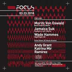 Opening Set for FOCUS: Moritz von Oswald, Jamaica Suk @ Flash, DC 03/23/18