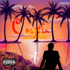 Coastin' (Prod. by DatKiiD)