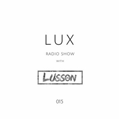 Lux #015 presented by Lusson