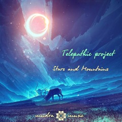 Mudra podcast / Telepathic Project - Stars And Mountains [MM67]