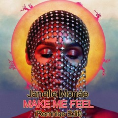 Janelle M - Make Me Feel (Remniqe Edit) - Free Download