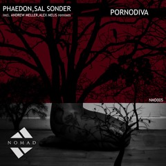 Phaedon, Sal Sonder - Pornodiva (Alex Melis Remix) [Nomad Species]