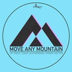 HP Vince, Dave Leatherman & Perry Hotter - Move Any Mountain - NuDisco Mix (Springbok Records)