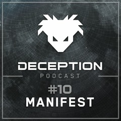 Manifest - Deception Podcast #10 - Various Artists - 2018