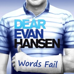 Words Fail Female Cover (from Dear Evan Hansen Musical OST, Originally by Ben Platt)