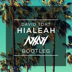 David Tort - Hialeah (NXNY Bootleg)