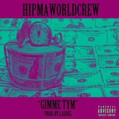 Gimme Tym
