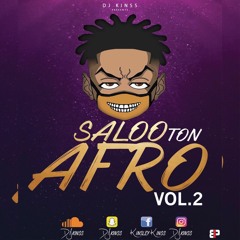 Dj Kinss - Saloo Ton Afro Vol.2 { Haa Jaahreleey }