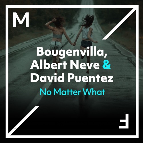 Bougenvilla & David Puentez - No Matter What (Original Mix)