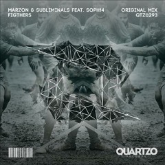 Marzon & Subliminals feat. SOPH14 - Figthers (OUT NOW!) [FREE]
