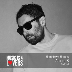 Hometown Heroes: Archie B from Oxford [Musicis4Lovers.com]