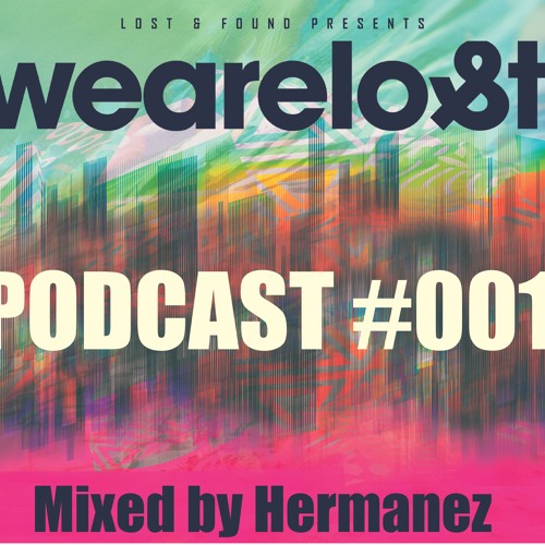 We Are Lost 001 - Hermanez DJ Mix