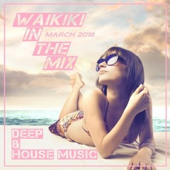 Waikiki in the Mix - März 2018