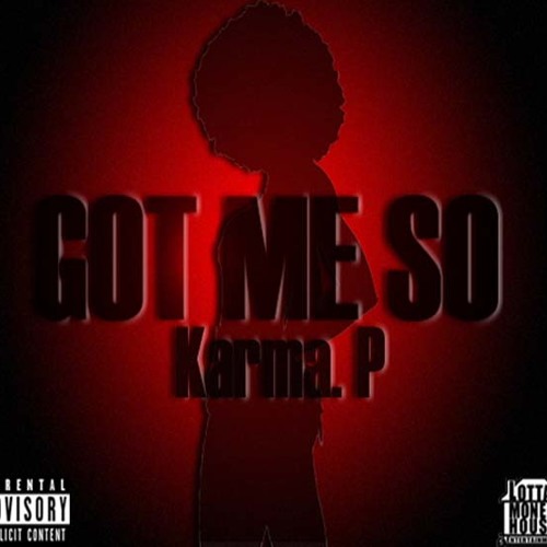 Got Me So (Prod. By Scott Styles)