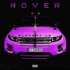 BlocBoy JB Feat. 21 Savage "Rover 2.0" (WSHH Exclusive - Official Audio)