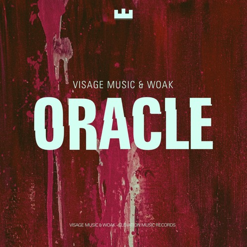 Visage Music & WOAK - Oracle